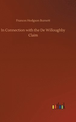 In Connection with the De Willoughby Claim 1