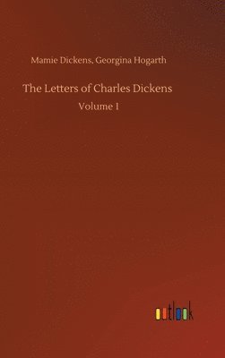 bokomslag The Letters of Charles Dickens