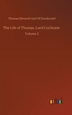 bokomslag Life of Thomas, Lord Cochrane
