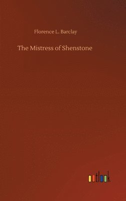 bokomslag The Mistress of Shenstone