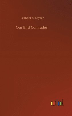 bokomslag Our Bird Comrades