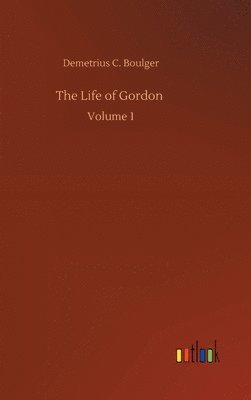 bokomslag The Life of Gordon