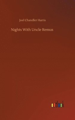 bokomslag Nights With Uncle Remus