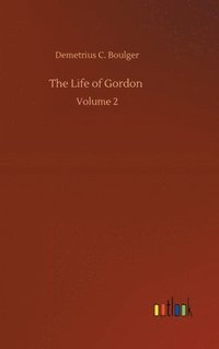 bokomslag The Life of Gordon