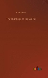 bokomslag The Humbugs of the World