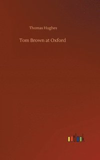 bokomslag Tom Brown at Oxford