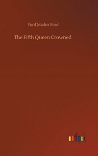 bokomslag Fifth Queen Crowned