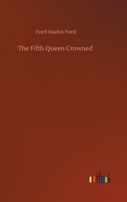 bokomslag Fifth Queen Crowned