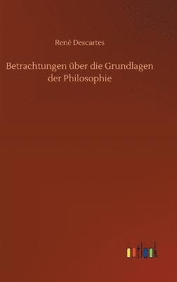 bokomslag Betrachtungen ber die Grundlagen der Philosophie