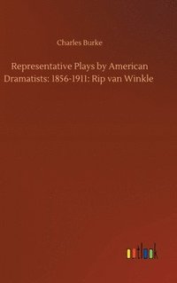 bokomslag Representative Plays by American Dramatists