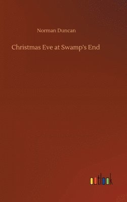 Christmas Eve at Swamp's End