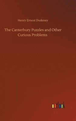 bokomslag The Canterbury Puzzles and Other Curious Problems