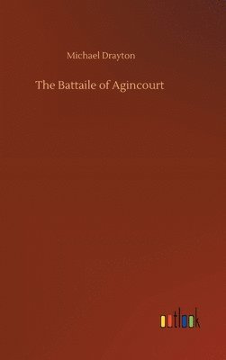 bokomslag The Battaile of Agincourt