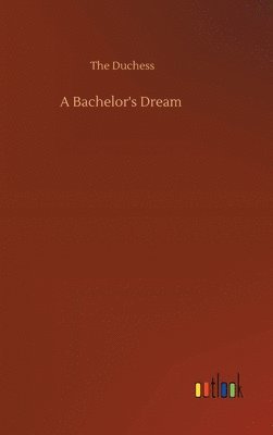 bokomslag A Bachelor's Dream