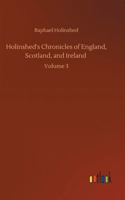 Holinshed's Chronicles of England, Scotland, and Ireland