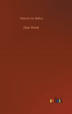 bokomslag Due West