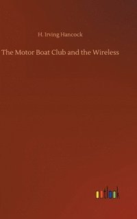bokomslag Motor Boat Club and the Wireless
