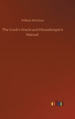 Cook's Oracle and Housekeeper's Manual