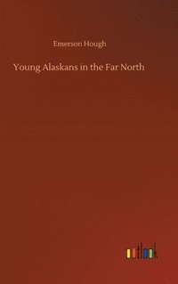 bokomslag Young Alaskans in the Far North