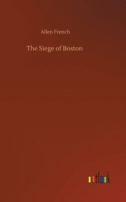 The Siege of Boston 1