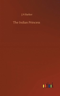 bokomslag The Indian Princess