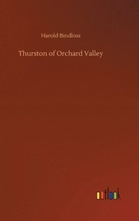 bokomslag Thurston of Orchard Valley