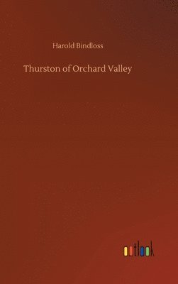 bokomslag Thurston of Orchard Valley
