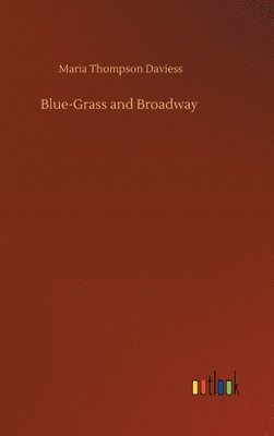 bokomslag Blue-Grass and Broadway