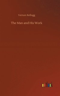 bokomslag The Man and His Work