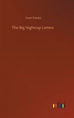 bokomslag The Big Nightcap Letters