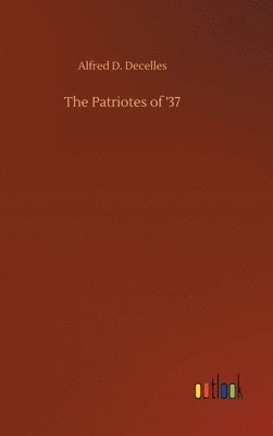 The Patriotes of '37 1