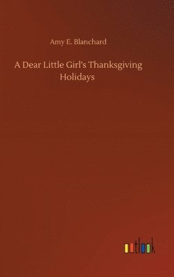 A Dear Little Girl's Thanksgiving Holidays 1