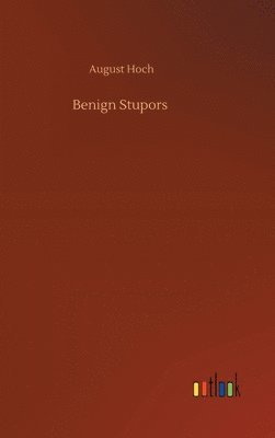 Benign Stupors 1