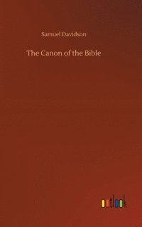 bokomslag The Canon of the Bible