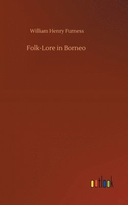 Folk-Lore in Borneo 1