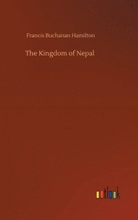 bokomslag The Kingdom of Nepal