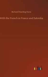 bokomslag With the French in France and Salonika