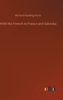 bokomslag With the French in France and Salonika