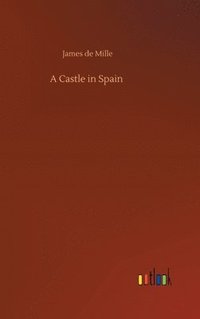 bokomslag A Castle in Spain