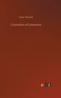 bokomslag Curiosities of Literature