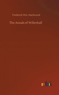 bokomslag The Annals of Willenhall