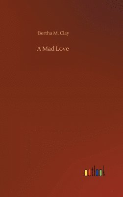 A Mad Love 1