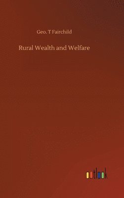 Rural Wealth and Welfare 1