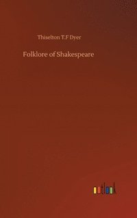 bokomslag Folklore of Shakespeare
