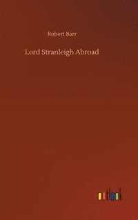 bokomslag Lord Stranleigh Abroad