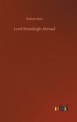 bokomslag Lord Stranleigh Abroad