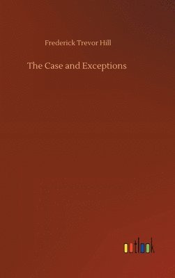 The Case and Exceptions 1