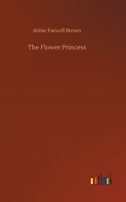 bokomslag The Flower Princess