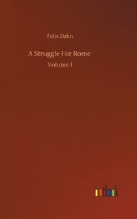 bokomslag A Struggle For Rome