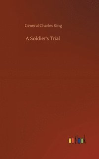 bokomslag A Soldier's Trial